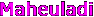 Maheuladi
