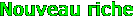 Nouveau riche
